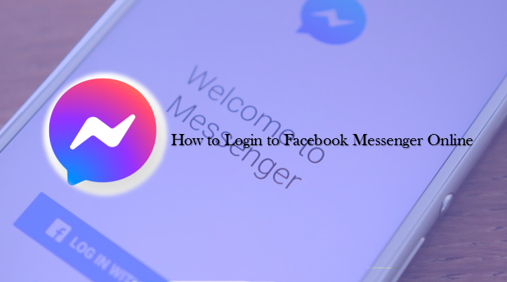 How to Login to Facebook Messenger Online